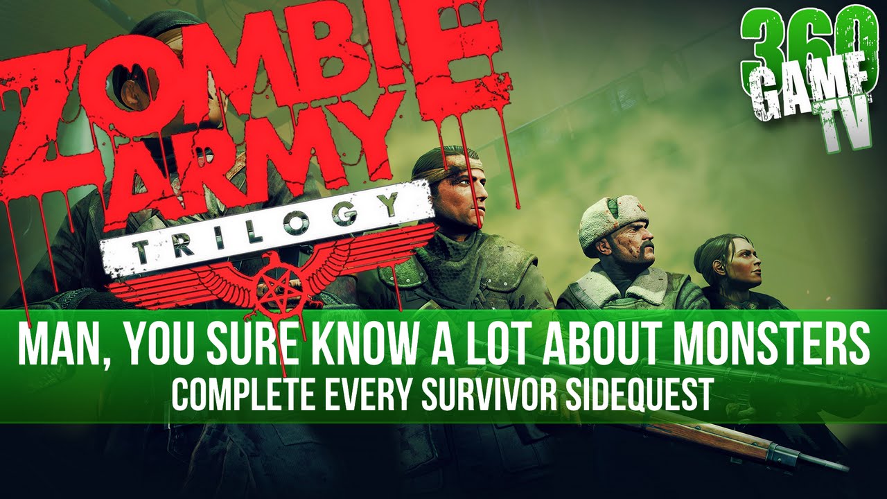 Zombie Army Trilogy - All Survivor Sidequest Locations - Man, you sure know a lot about monsters