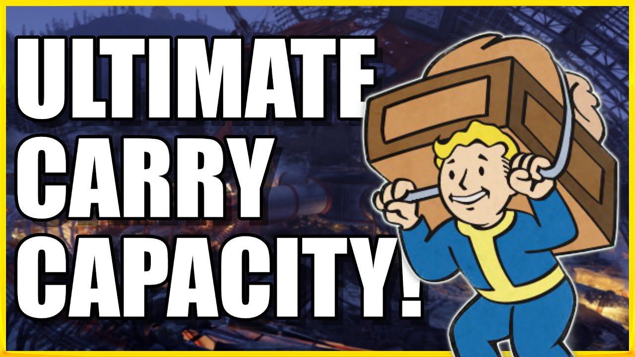 ALL The Carry Capacity & Weight Management! - [Fallout 76]