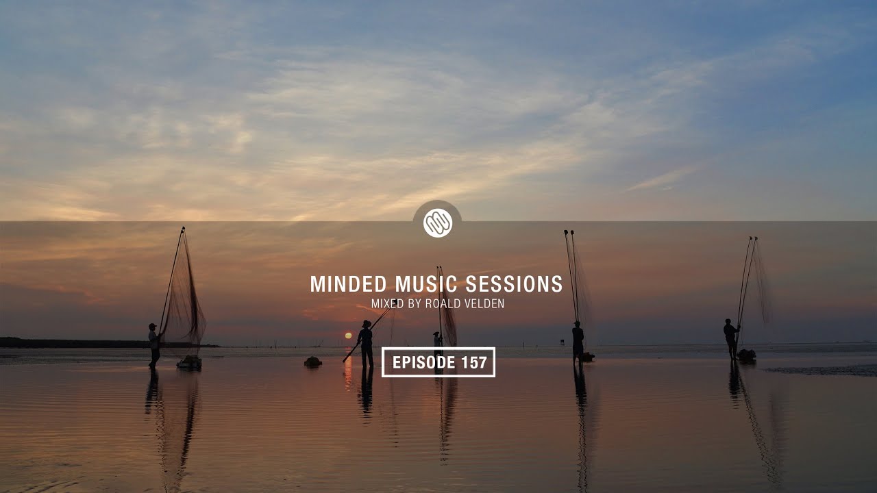 Roald Velden - Minded Music Sessions 157 [May 13 2025]