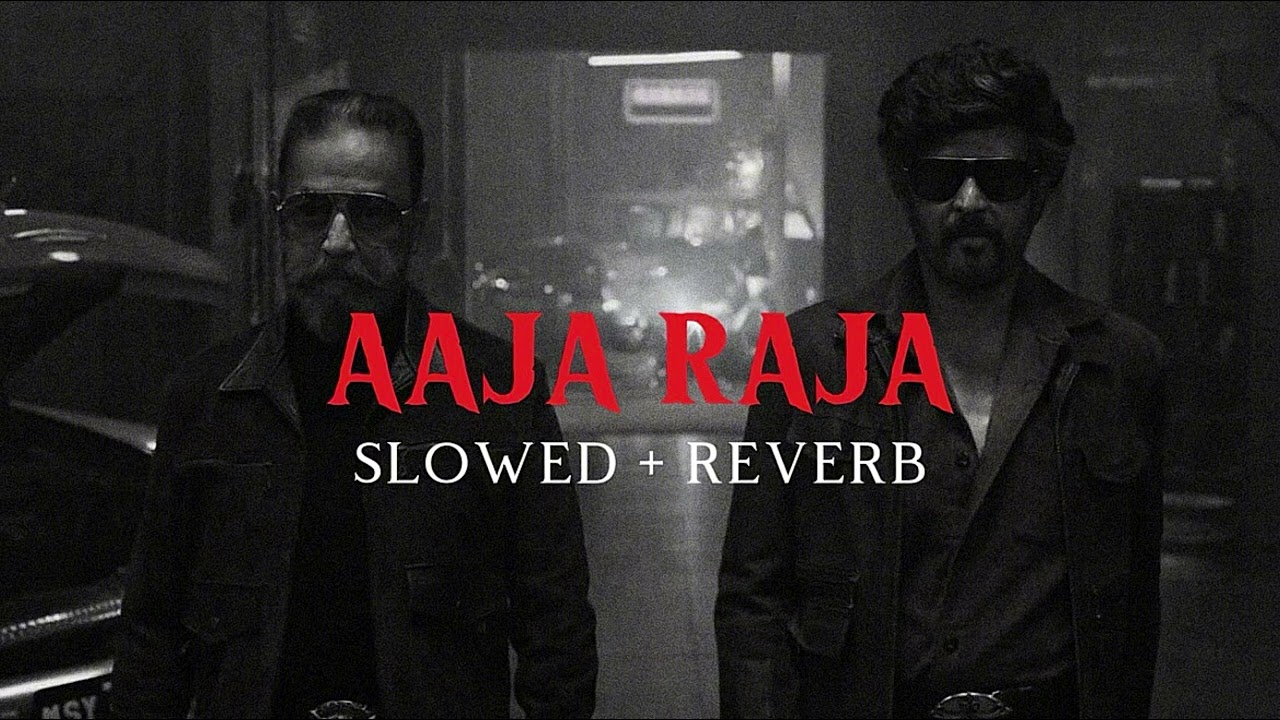 AAJA RAJA - [ Slowed + Reverb ] | KH x RK 