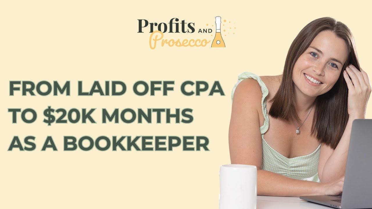 Laid Off CPA to 20K Months  The Full Story Behind My Bookkeeping Business & How I Can Help You