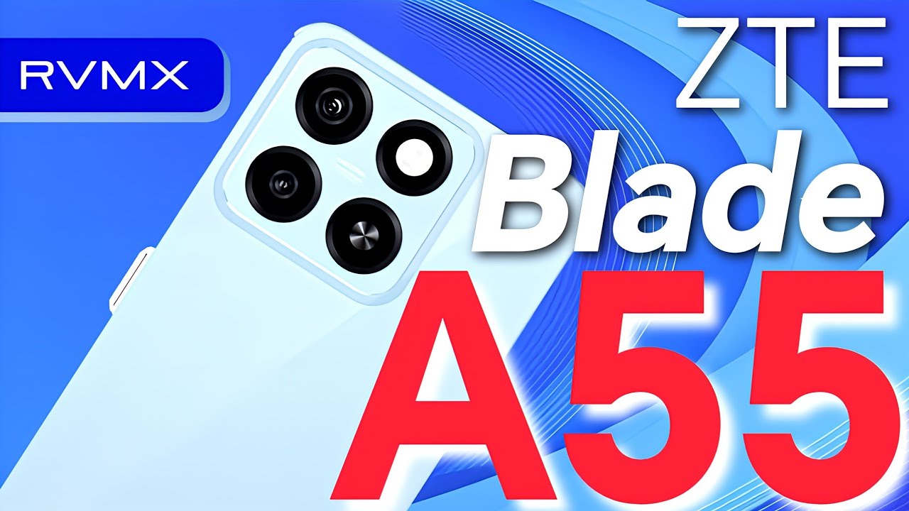 ZTE Blade A55 Unboxing México