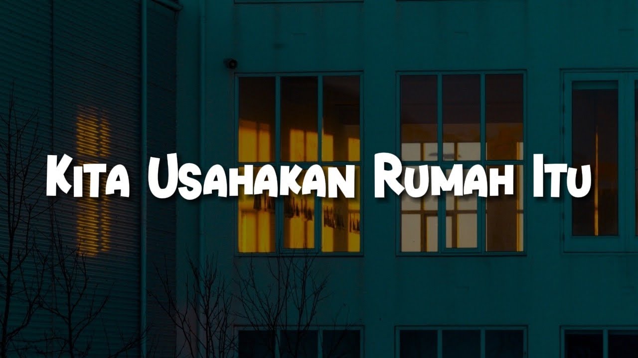 Sal Priadi - Kita Usahakan Rumah Itu (Lirik) || Mix - enau ft.Ari Lesmana, Gisel, Dongker, Kezia J