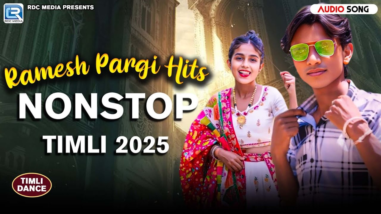 Ramesh Pargi Hits Nonstop Timli 2025 | Superhit Aadivasi DJ Timli Song | Timli Dance