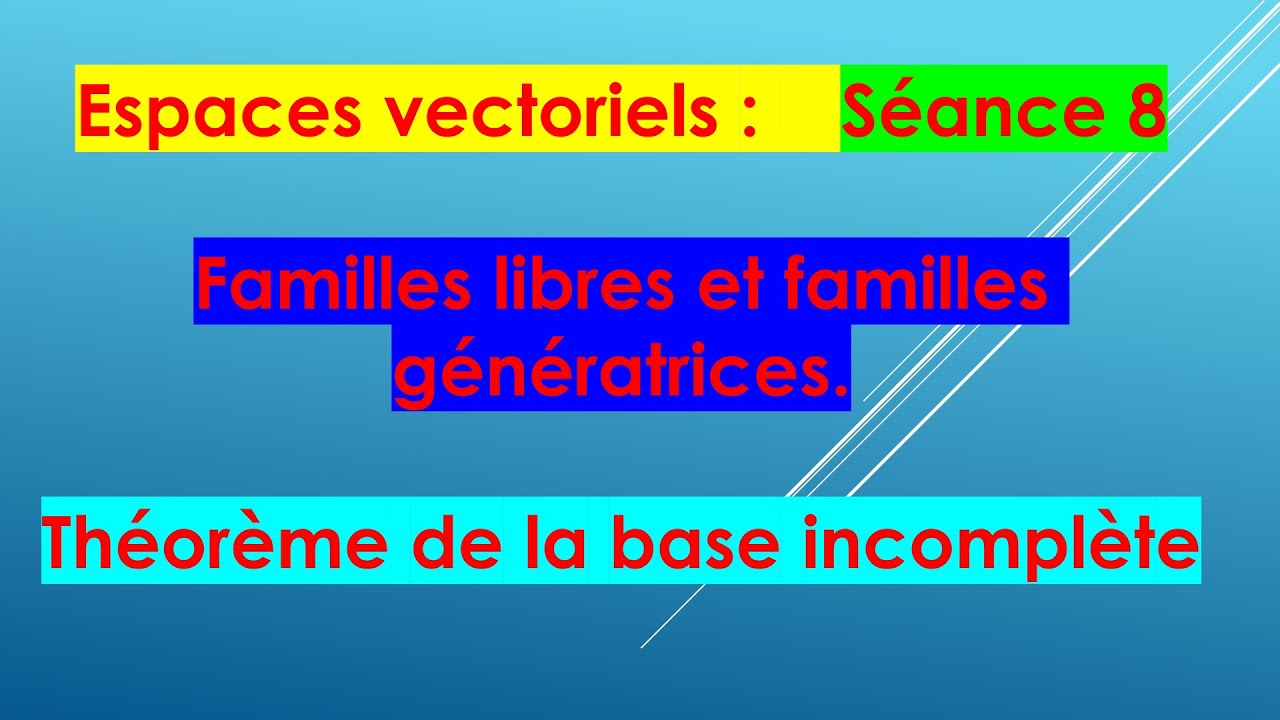Théorème de la base incomplète : démonstration détaillée
