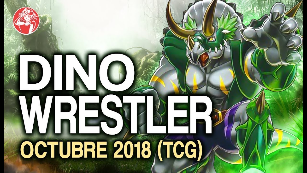 Dinosaur Dinowrestler Deck (October 2018 / Octubre) + Análisis 📈 | Post Soul Fusion