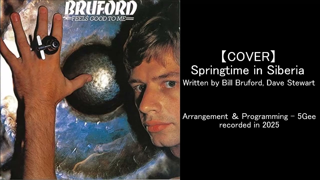 【COVER】Springtime in Siberia - Bill Bruford / by 5Gee