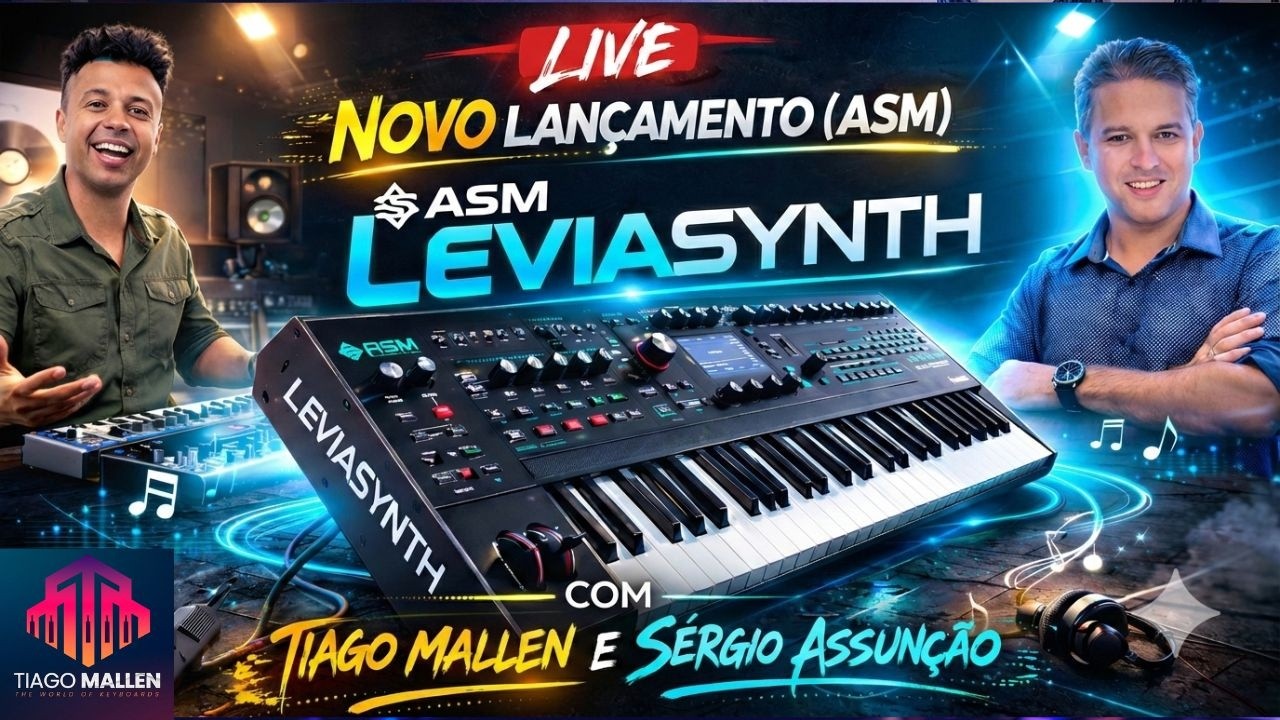 LANÇAMENTO ASM LEVIASYNTH SYNTHESIZER -  COM TIAGO MALLEN E SERGIO ASSUNÇÃO