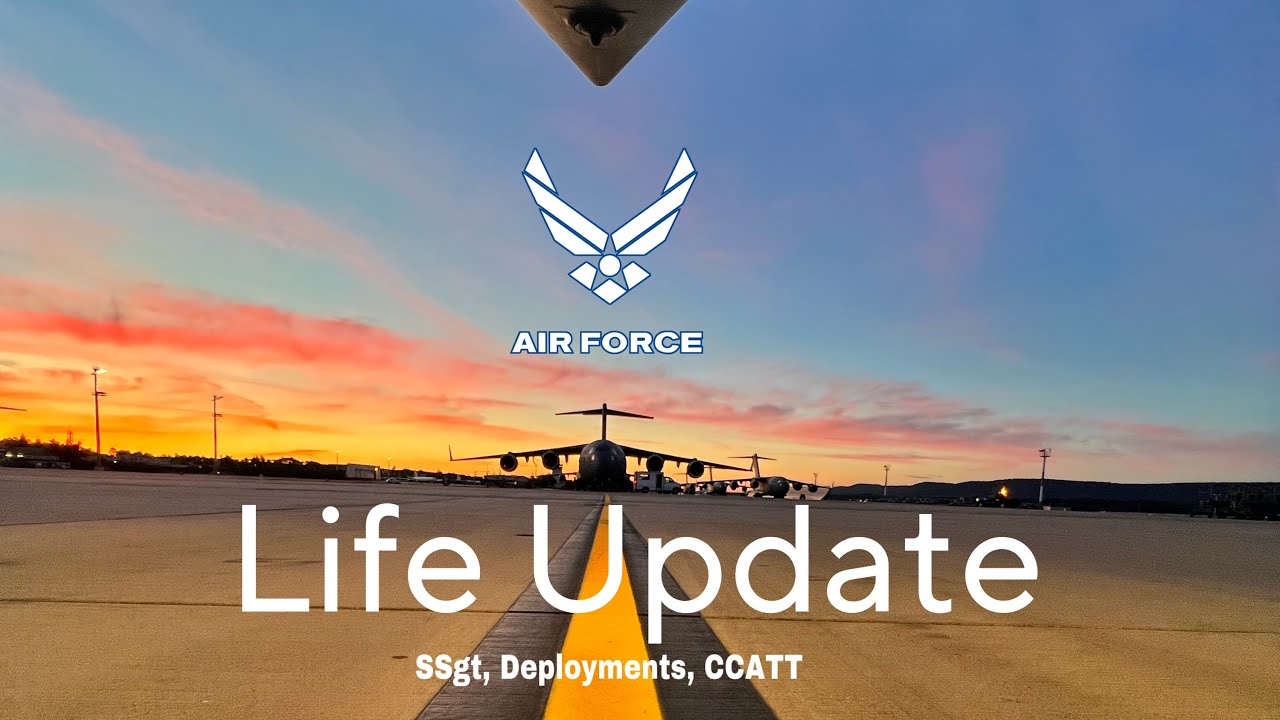 Life Update! Making rank, deployments, CCATT & more