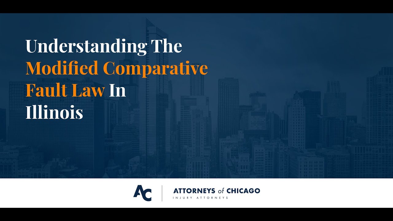 Modified Comparative Fault Rule In Illinois | Attorneys of Chicago Personal Injury Lawyers