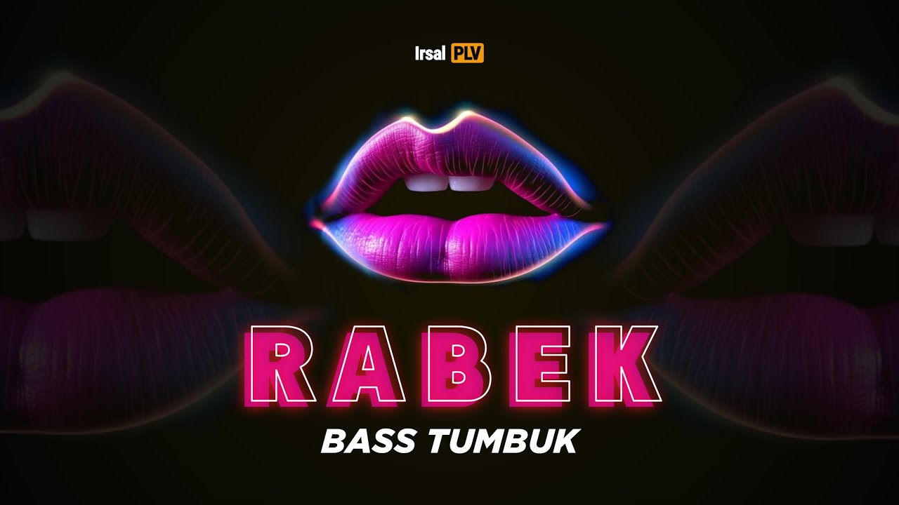 🚧BASS TUMBUK - RABEK (Remix 2024) Irsal Palevi