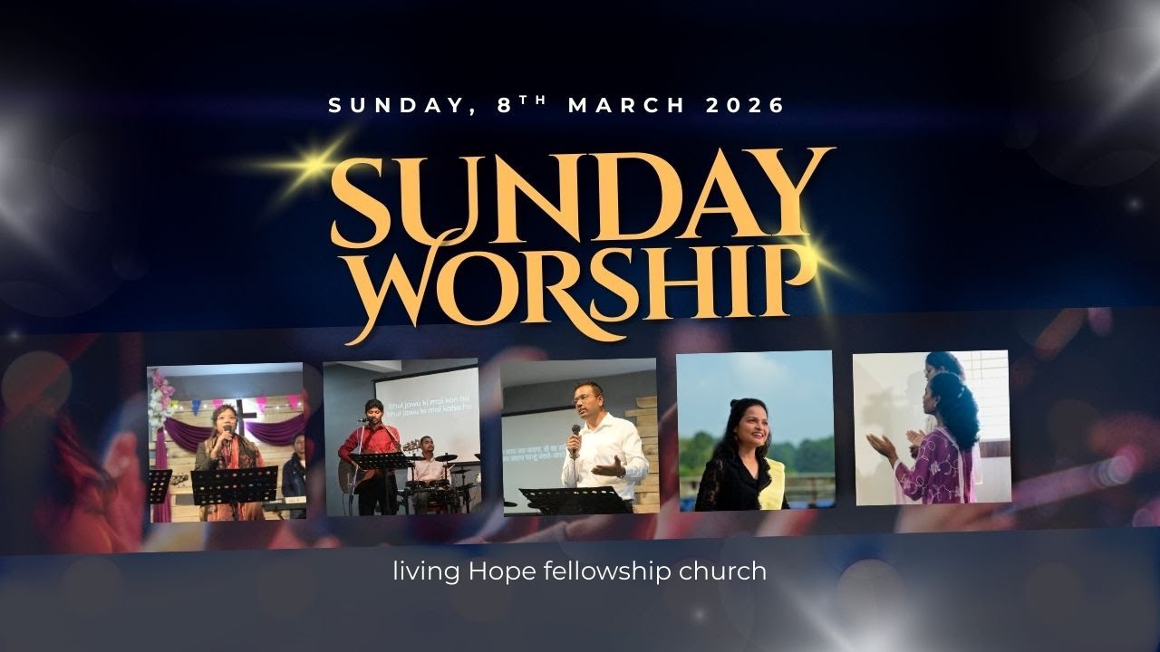 Online Sunday Hindi Service |Live Sunday church |Living Hope Fellowship church |March 8, 2026.