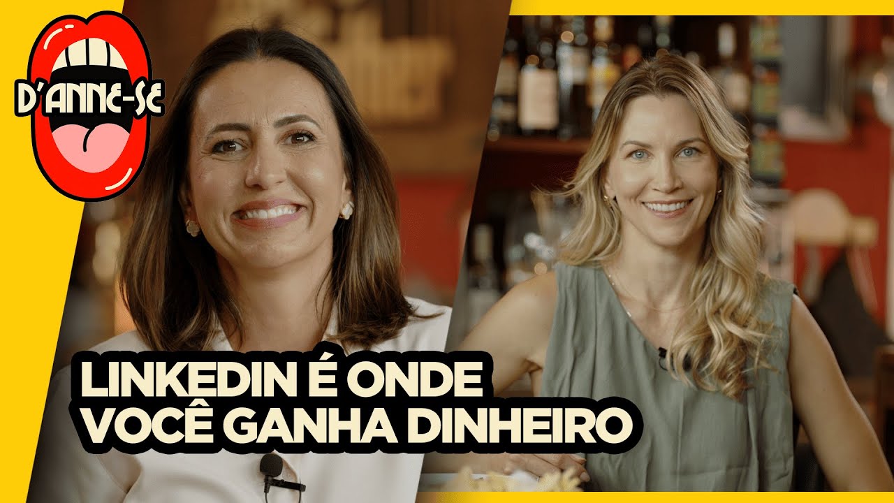 Aprenda como fazer neg&oacute;cios no LinkedIn | Anne Lottermann recebe Carol Moya