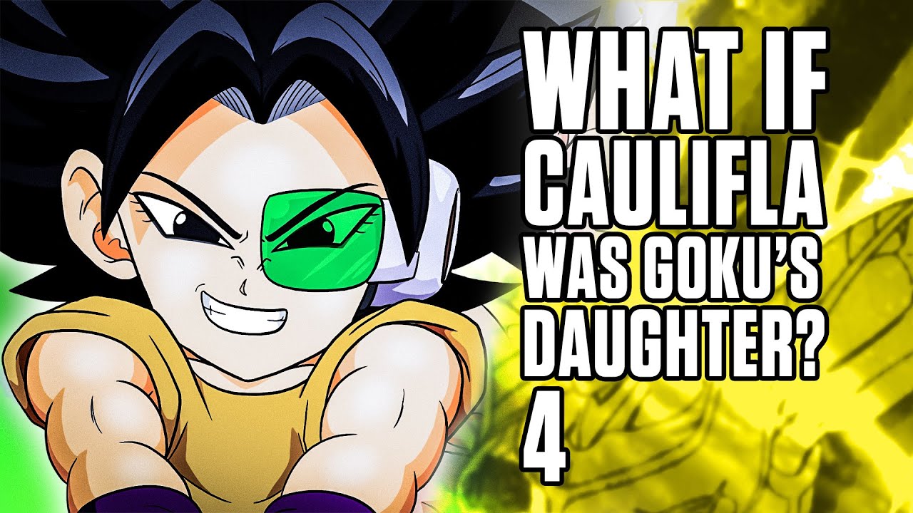 What if Caulifla Was Goku's Daughter? Part 4 | Dragon Ball Z