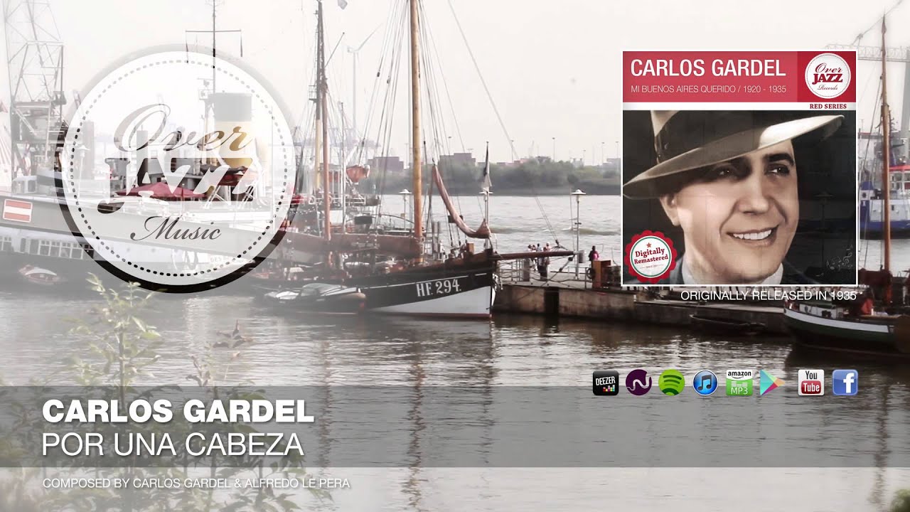 Carlos Gardel - Por Una Cabeza (1935)