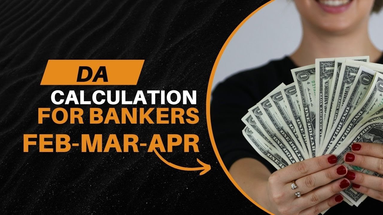 FEB-MAR-APRIL 2025 DA CALCULATION FOR BANKERS