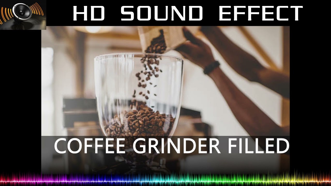 Filling Coffee Grinder Sound Effects 🔉 | HQ