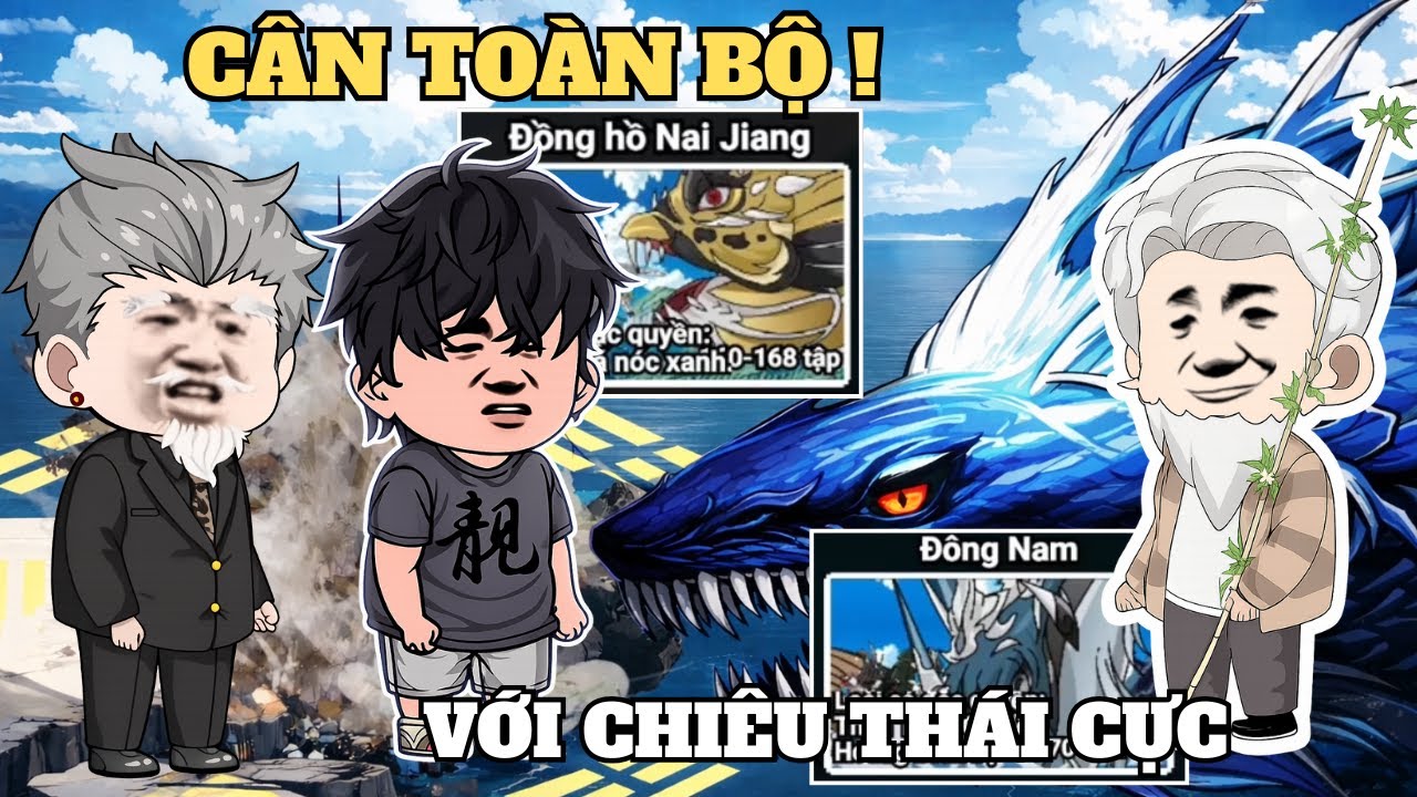 Thử thách dùng ÔNG CƯƠNG THIÊN QUỐC EM TRAI CÂN TOÀN BỘ với chiêu THÁI CỰC - Game câu cá vạn cân