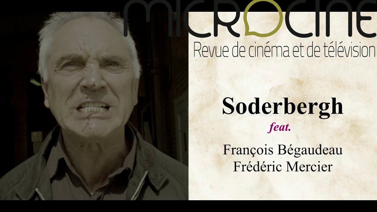 Steven Soderbergh feat  François Bégaudeau & Frédéric Mercier
