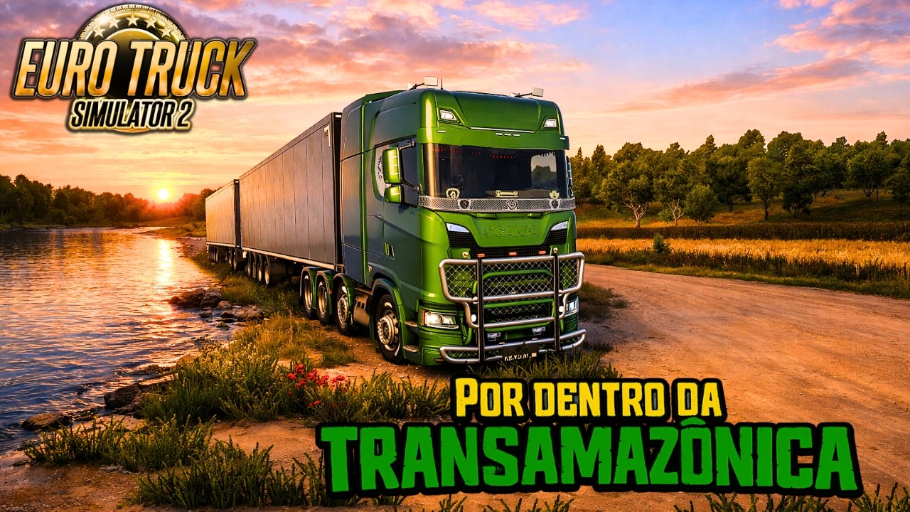 EXPEDIÇÃO INSANA PELA TRANSAMAZÔNICA NO EURO TRUCK SIMULATOR 2!