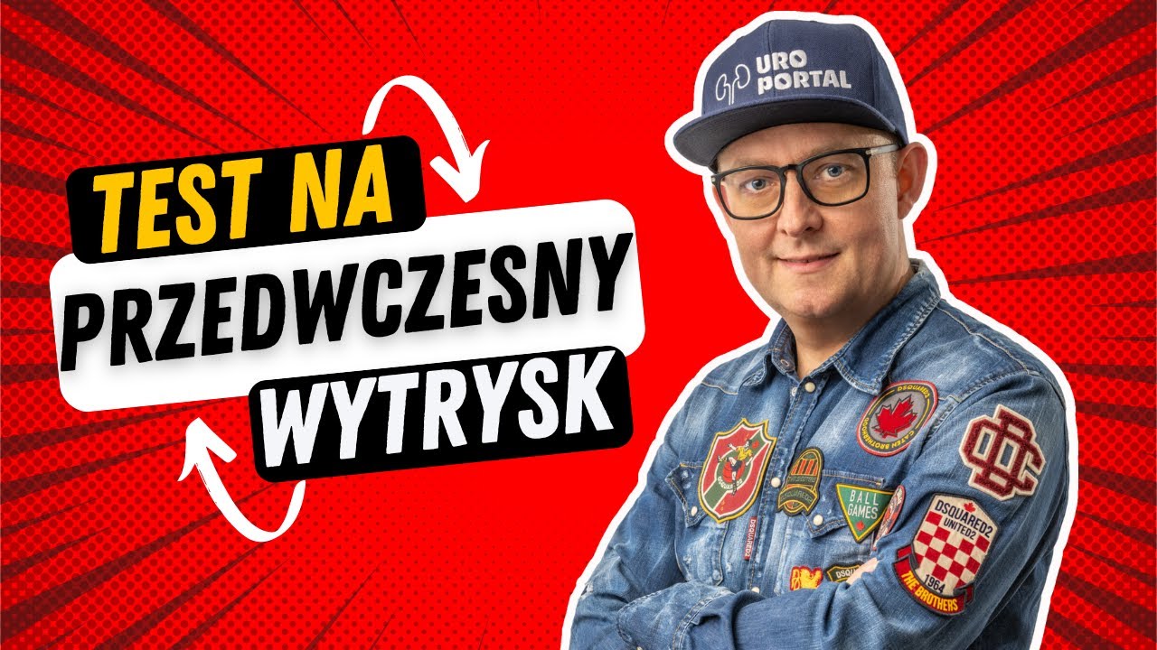 Masz PRZEDWCZESNY WYTRYSK NASIENIA? Sprawdź Teraz! KRZYSZTOF SOBKOWIAK UROLOG