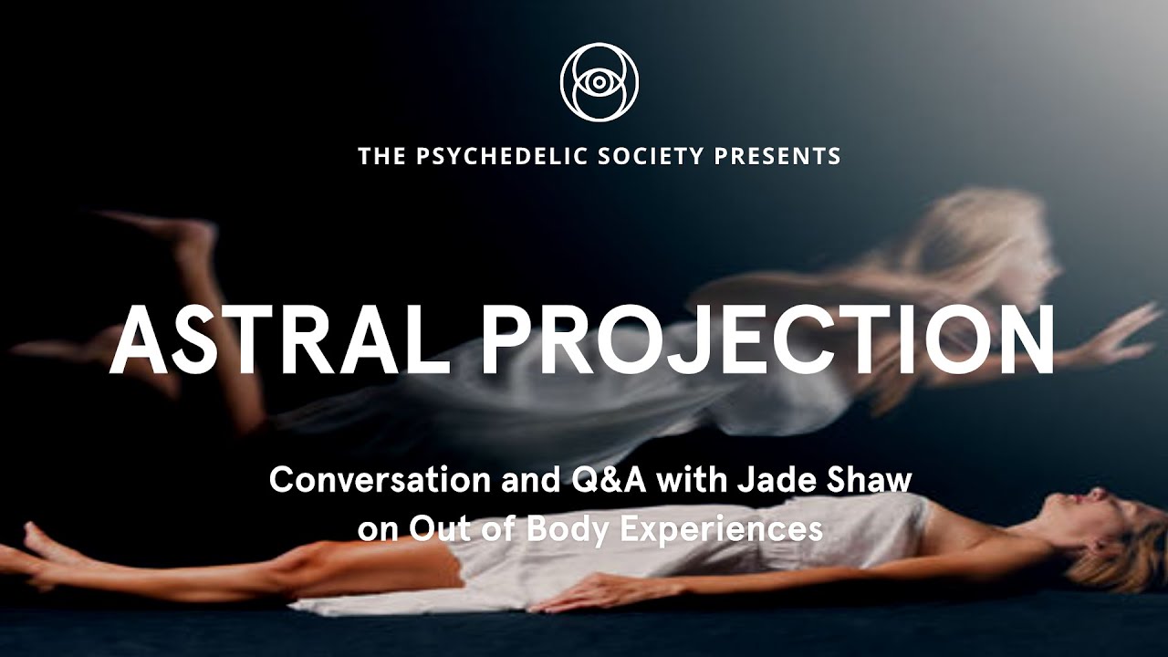 Astral Projection Q&A with Jade Shaw - July 2021