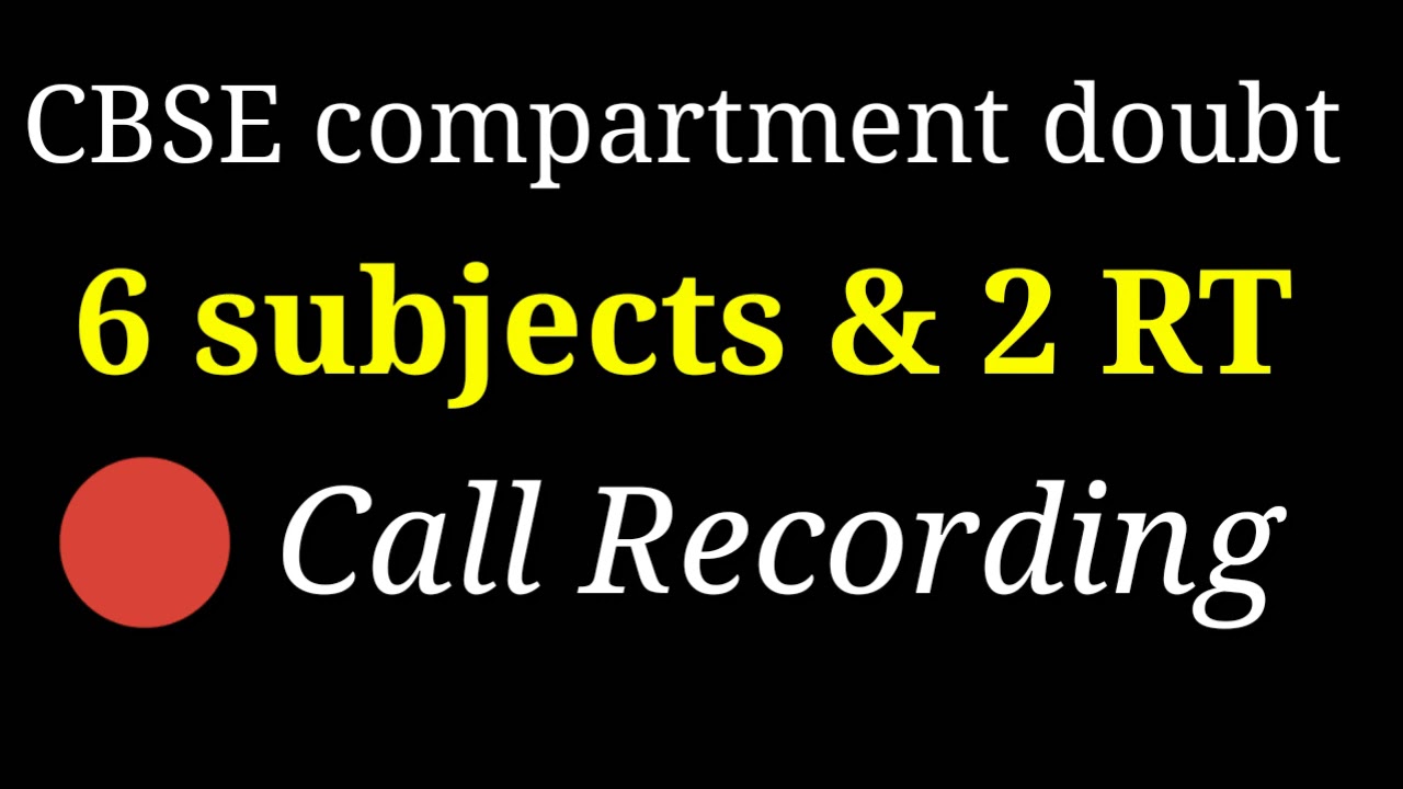 Compartment Exam 2020 || Can I give compartment in two subjects ? || 6 Subjects & 2 RT class 12