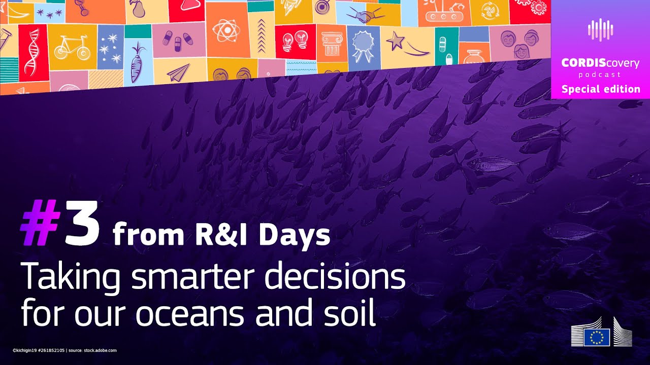 Episode 3: Taking smarter decisions for our oceans and soil
