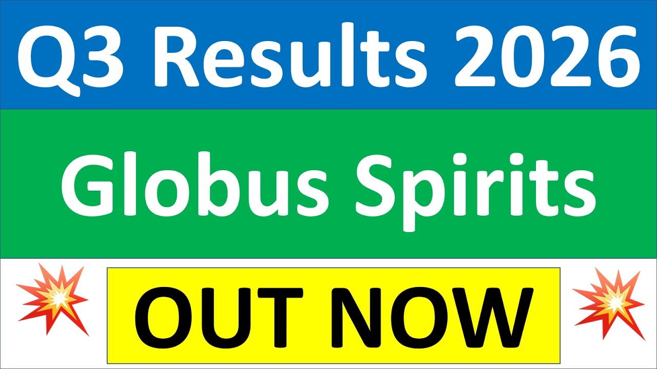 Globus Spirits q3 results 2026 | Globus Spirits results today | Globus Spirits Share News today