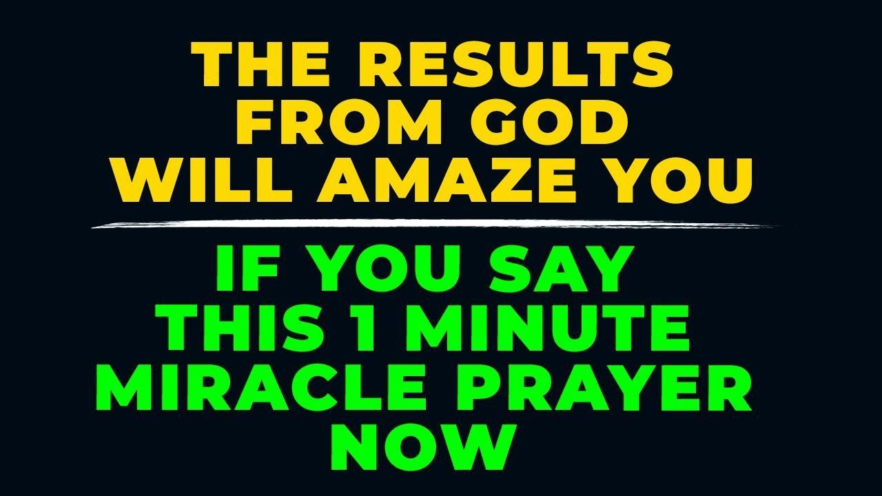 Say This Miracle Prayer Now And Get Ready For Amazing Blessings