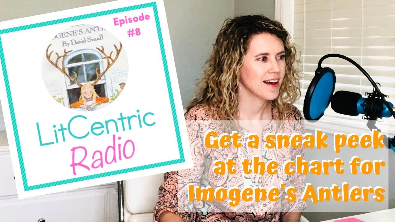 Imogene's Antlers Teaching Ideas from LitCentric Radio