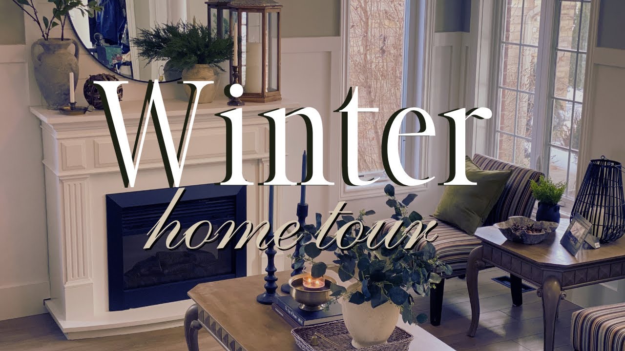 Winter Home Tour | Cozy Winter Decorating Ideas