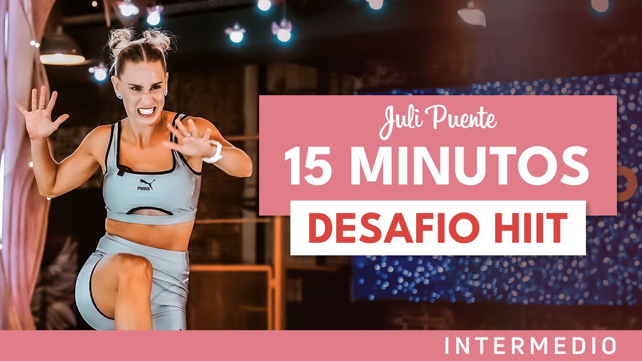 15' DESAFIO HIIT | Juli Puente 🍑