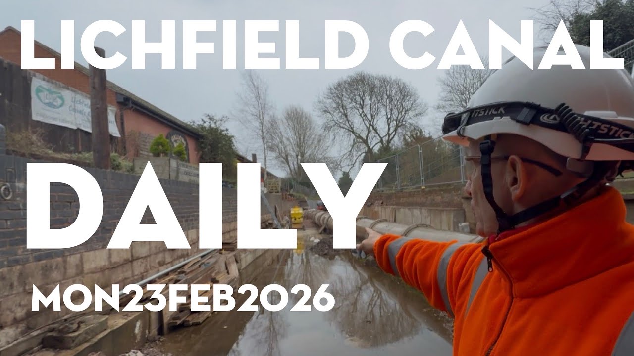 NarrowboatNigeDaily Feb23 2026 #canal #construction #restoration 