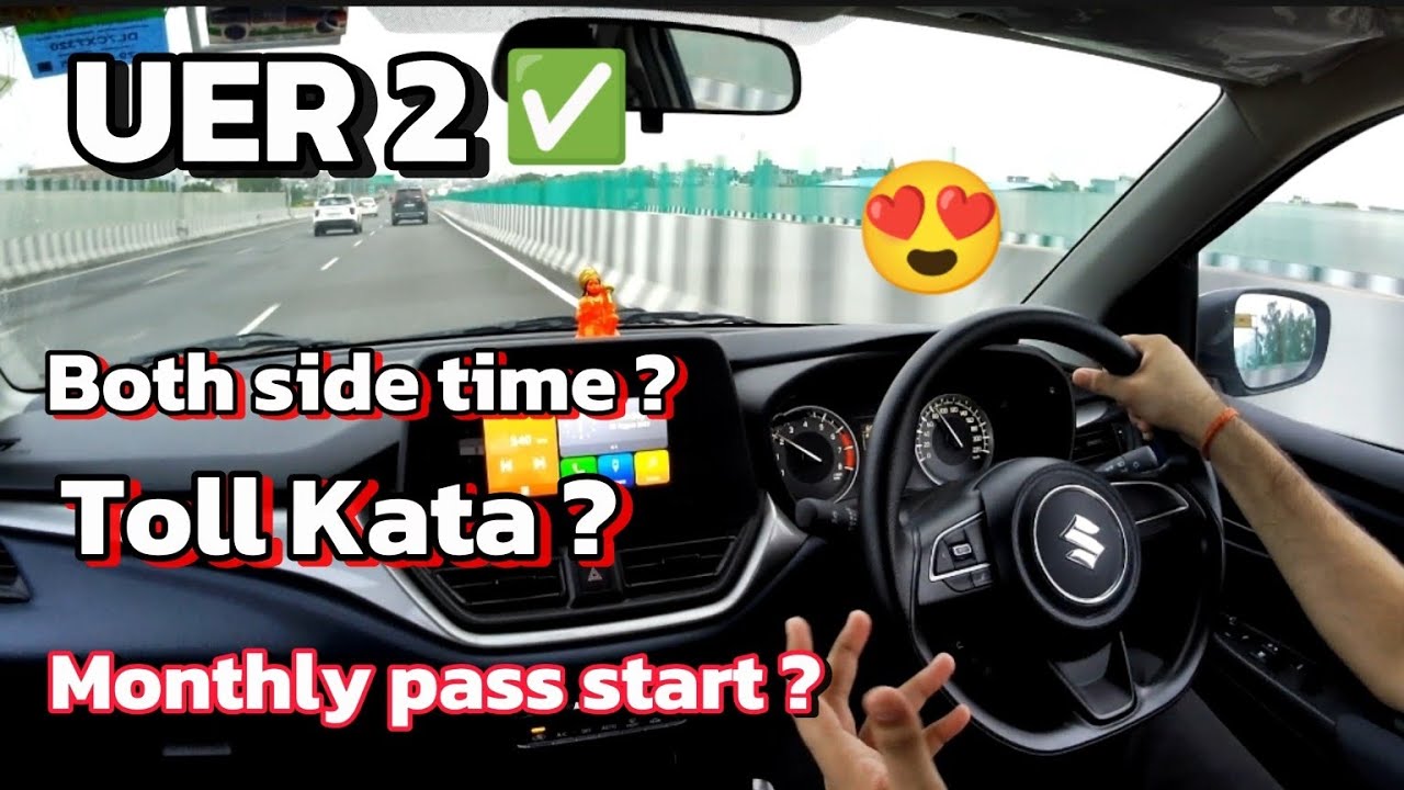 UER 2 UPDATES ✅ | MONTHLY PASS , TOLL , TRAVEL TIME | IGI AIRPORT TO ALIPUR | NEW UPDATES #trending 