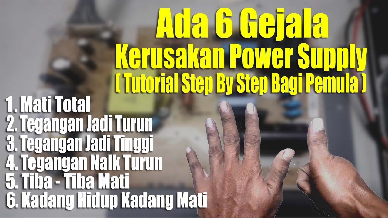 6 Gejala Kerusakan Power Supply (SMPS)