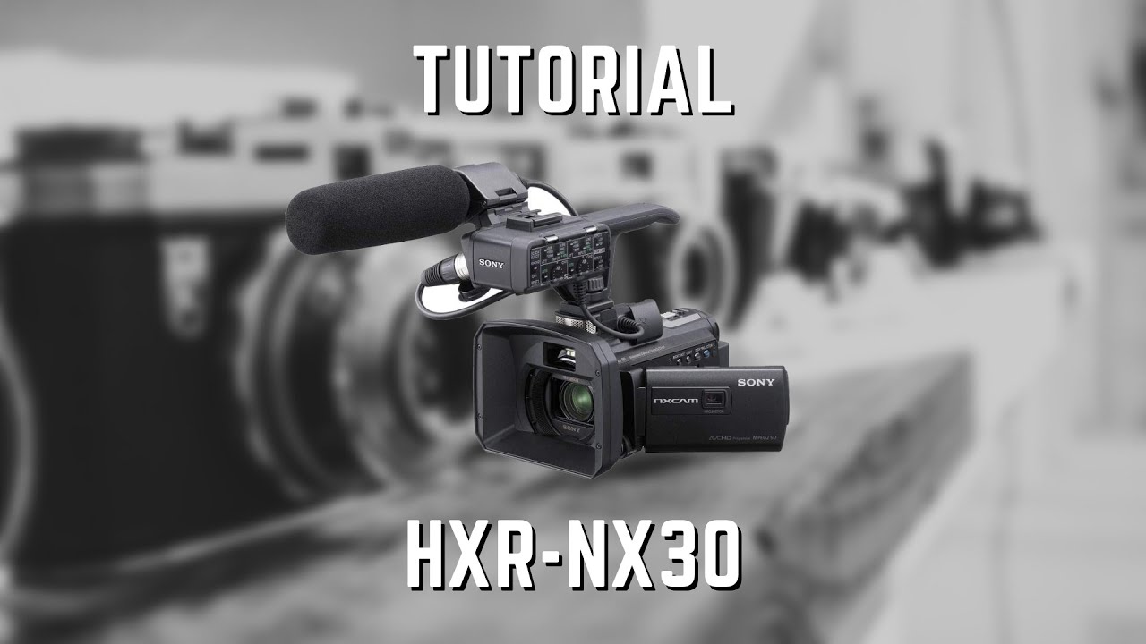 TUTORIAL HXR - NX 30