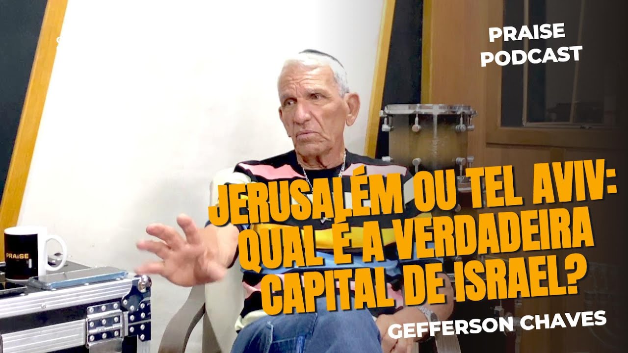 Jerusalém ou Tel Aviv: Qual é a VERDADEIRA Capital de Israel? | Gefferson Chaves