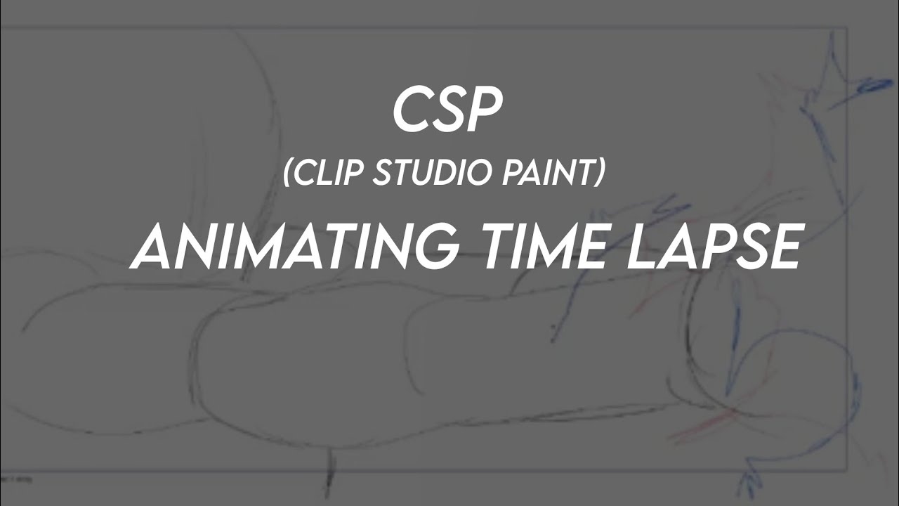 CSP Animating Time lapse