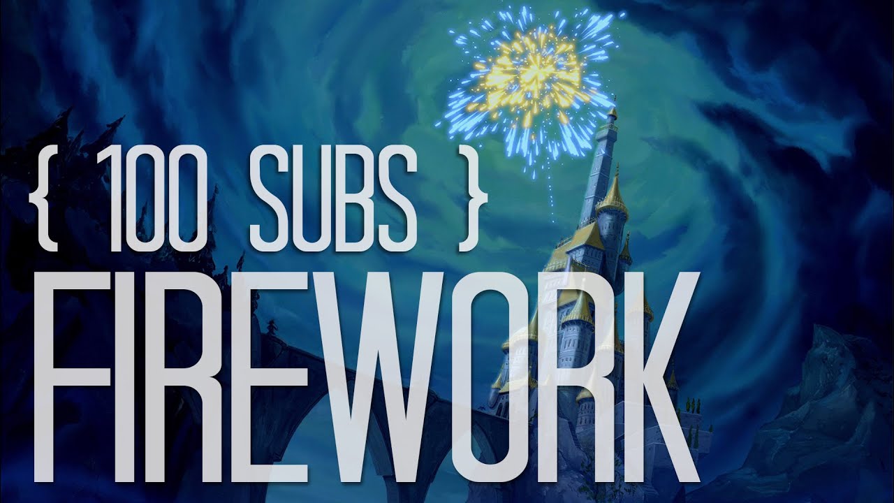 Disney - Firework Remake [100 SUBS]