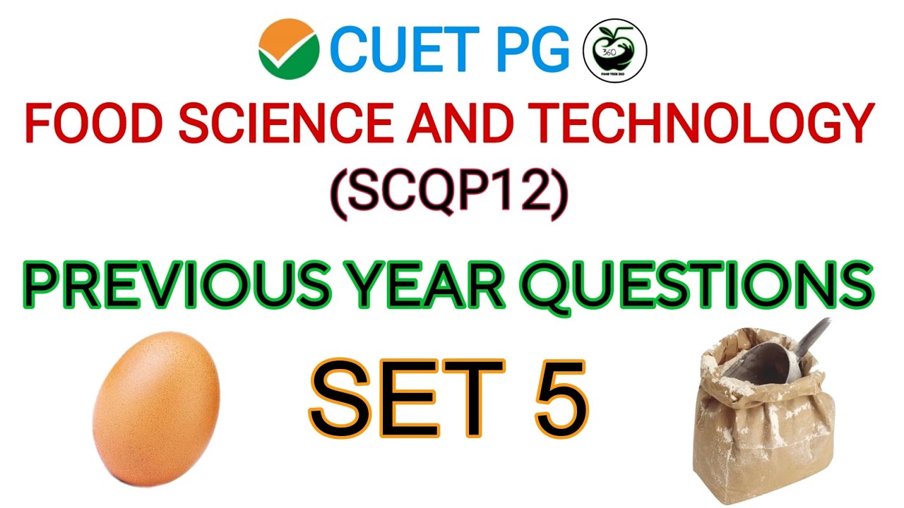 CUET PG SCQP12 PYQs (Set 5) | Food Science and Technology Previous year question paper solved ✅