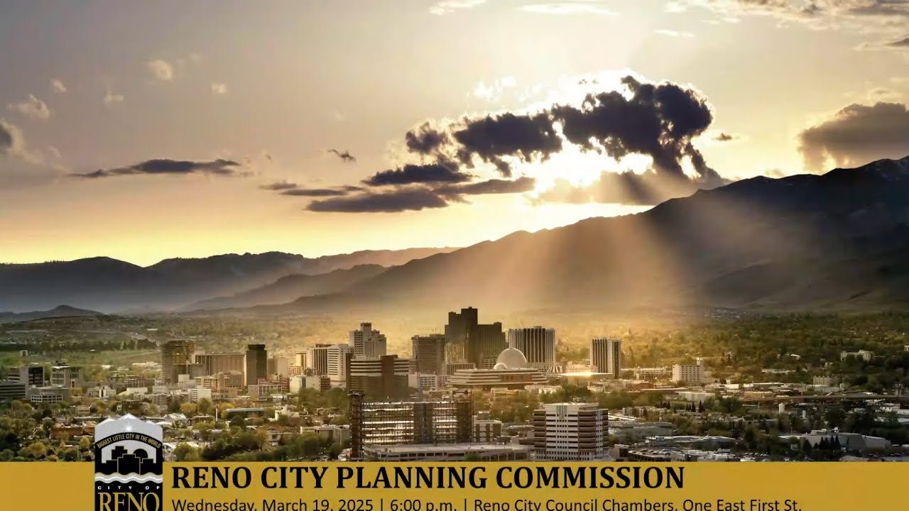 Reno City Planning Commission | Captions Available | March 19, 2025