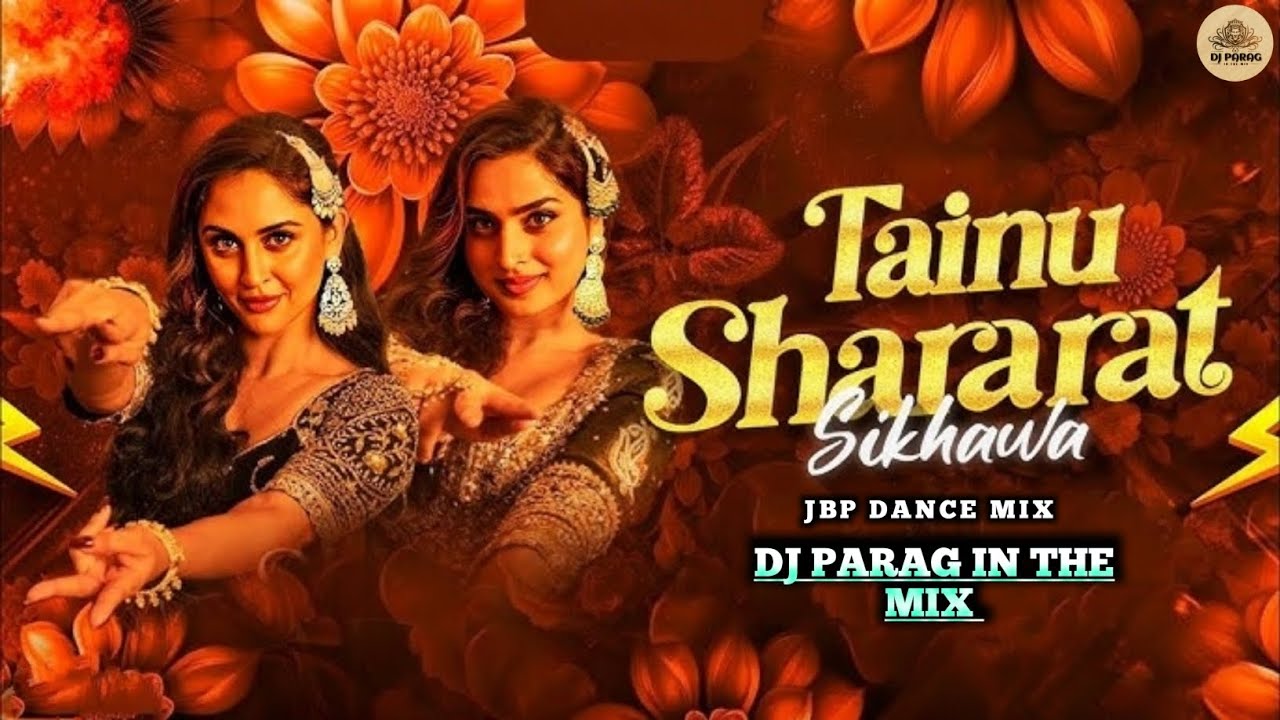 TAINU SARARAT SIKHAVA || DHURANDAR || JBP DANCE MIX || DJ PARAG 