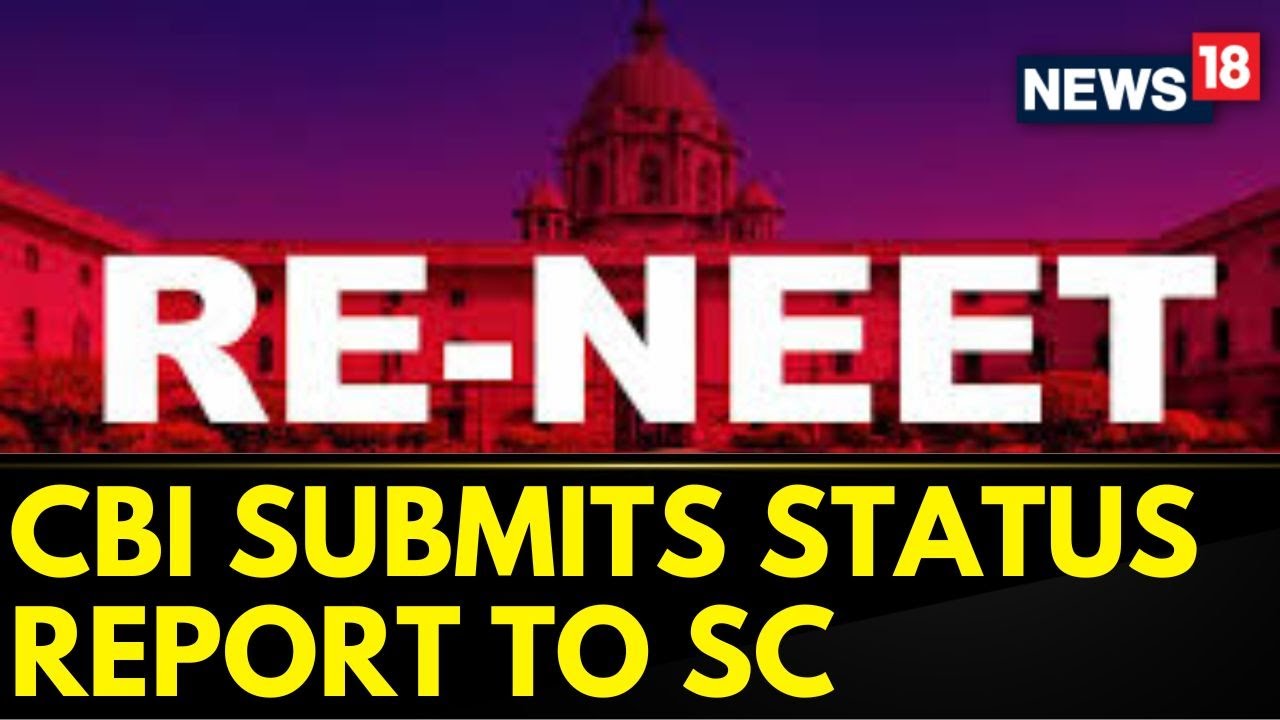 NEET-UG Exam Row Updates: CBI Sources: Leak Of NEET Exam Papers Was Local & Not Widespread | News18