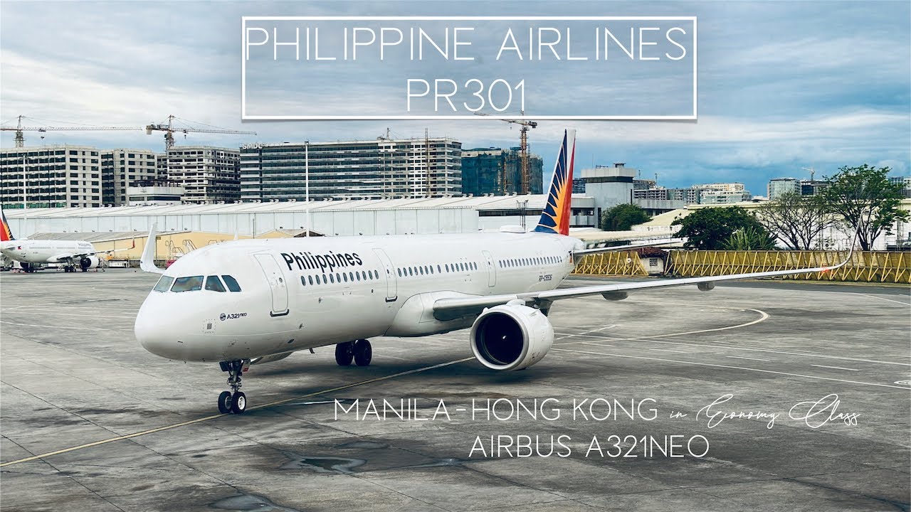 FLIGHT EXPERIENCE: PHILIPPINE AIRLINES PR310 AIRBUS A321neo MANILA TO HONG KONG ECONOMY CLASS