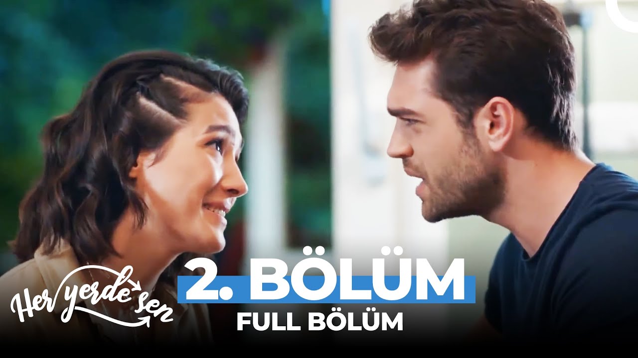 Her Yerde Sen 2. B&ouml;l&uuml;m