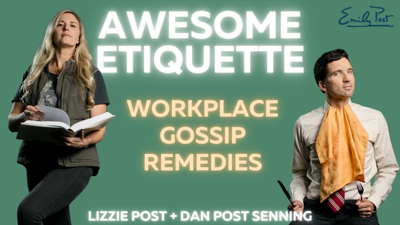 How to handle workplace gossip? Dan and Lizzie Post respond #etiquetteexpert #manners #emilypost