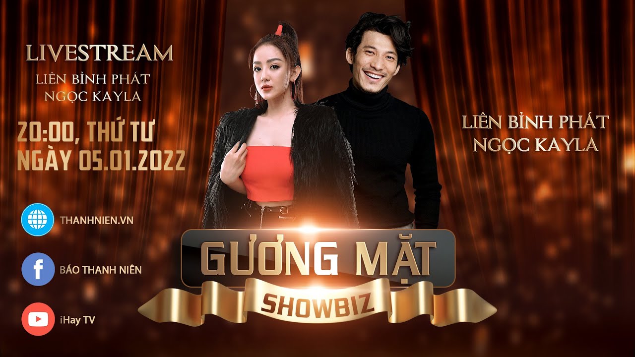 GƯƠNG MẶT SHOWBIZ | LIÊN BỈNH PHÁT LẦN ĐẦU HÁT LIVE, TIẾT LỘ MỐI QUAN HỆ VỚI NGỌC KAYLA