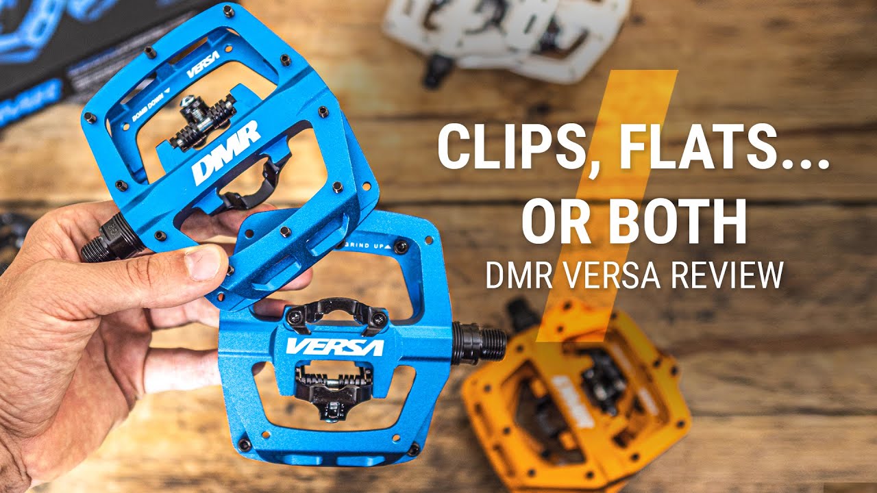 Clips, Flats... or Both! // DMR Versa MTB Hybrid Pedals