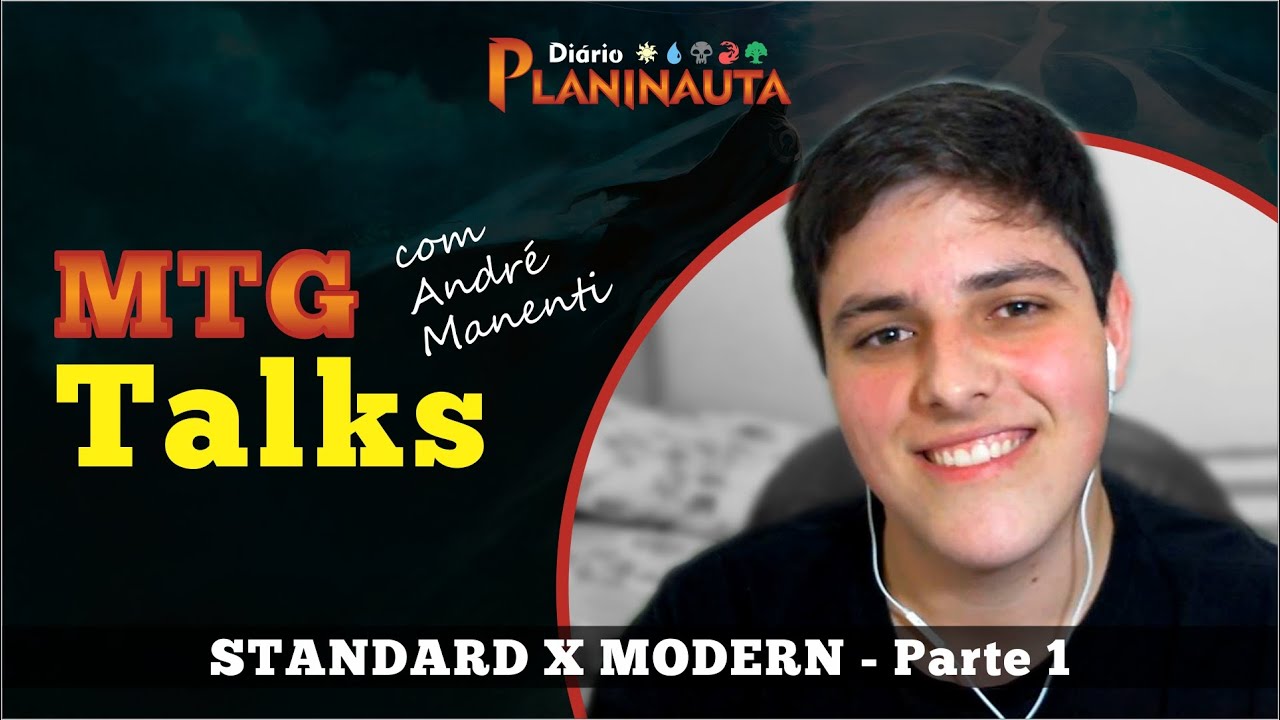 MTG Talks | Standard x Modern - Com Andr&eacute; Manenti - Parte 1